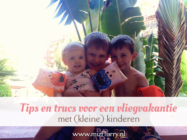 tips trucs vliegvakantie kinderen