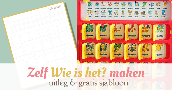 Zelf Wie is het maken - uitleg en gratis sjabloon
