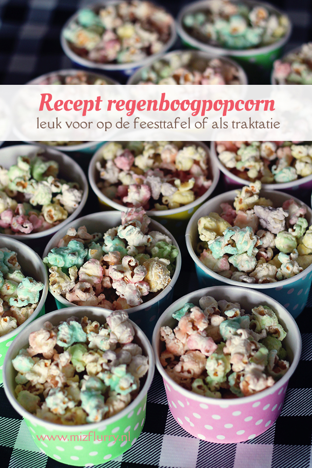 Recept regenboogpopcorn -leuk voor op de feesttafel of als traktatie