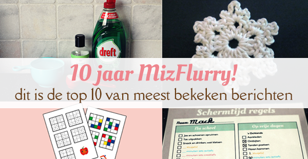 10 jaar MizFlurry! Top 10 meest bezochte berichten