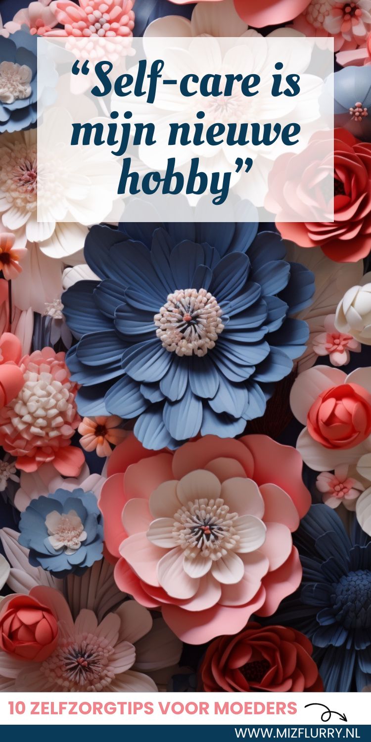 Nederlandse zelfzorg quote moeder