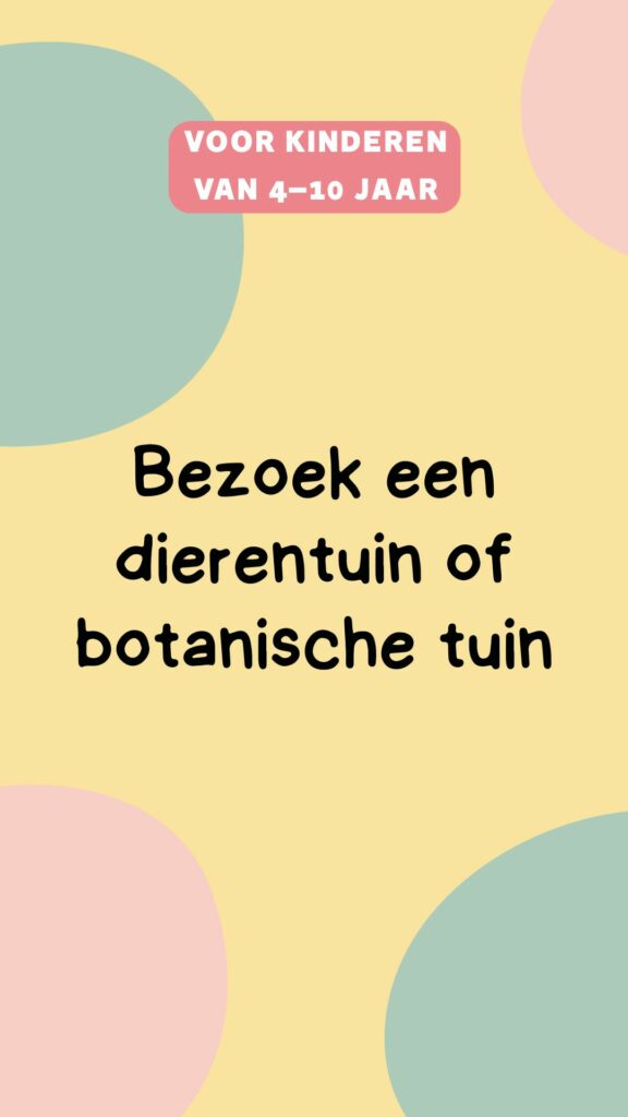 activiteiten kinderen: dierentuin of botanische tuin bezoeken