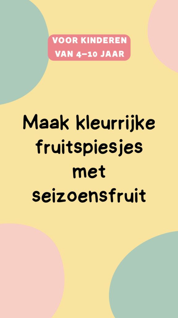 activiteit kinderen: fruitspiesjes maken