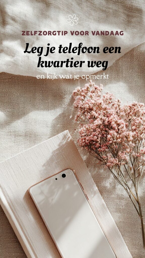 zelfzorgtip telefoon kwartier wegleggen