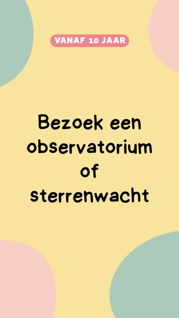 activiteit week 34: bezoek een observatorium of sterrenwacht