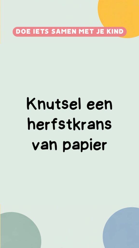 creatieve activiteit: knutsel een herfstkrans