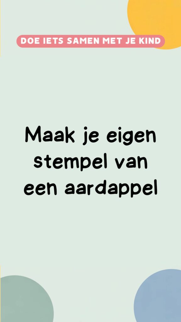 Creatieve activiteit: maak een stempel van aardappel