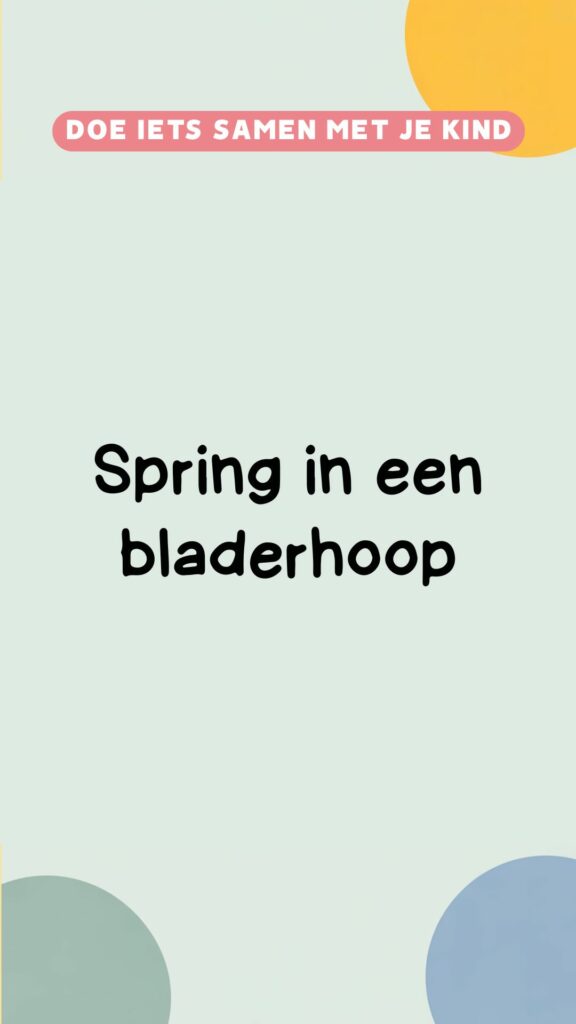 activiteit: spring in een bladerhoop