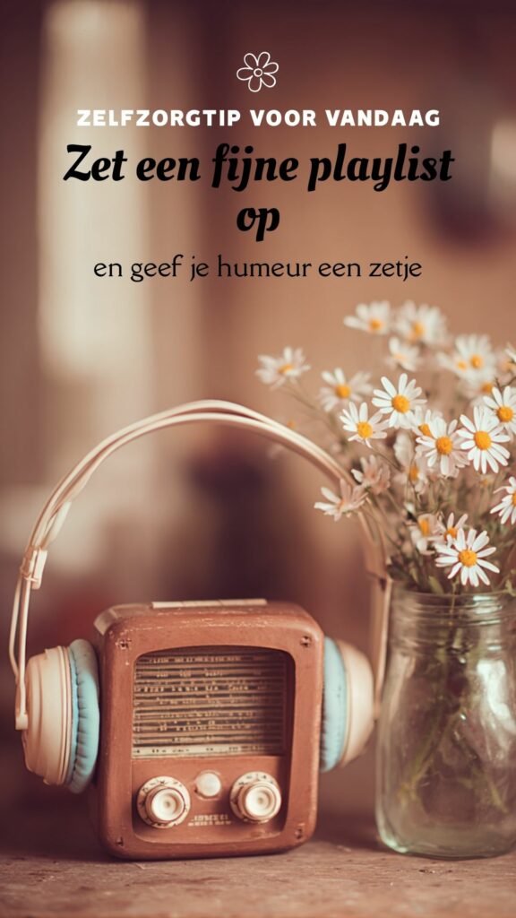 zelfzorgtip: zet een fijne playlist aan