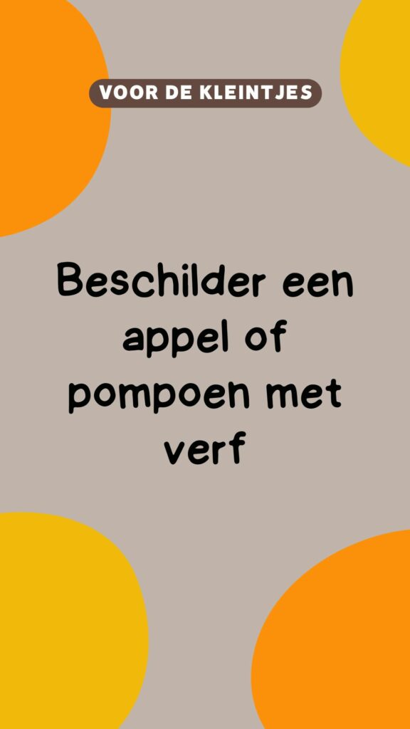 activiteit kleintjes: beschiler een appel of pompoen met verf