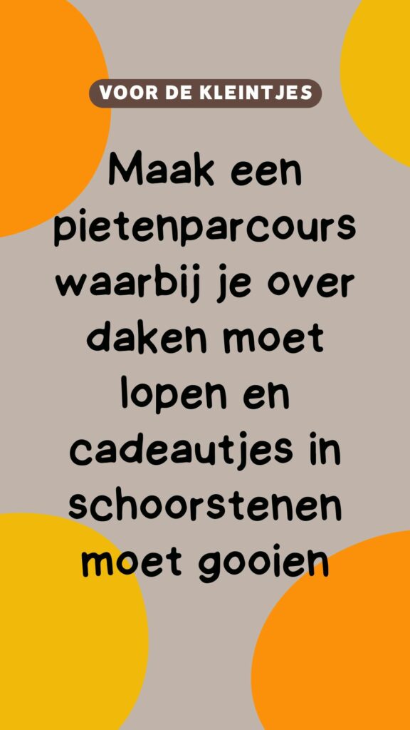 Activiteit kleintjes: maak een pietenparcours