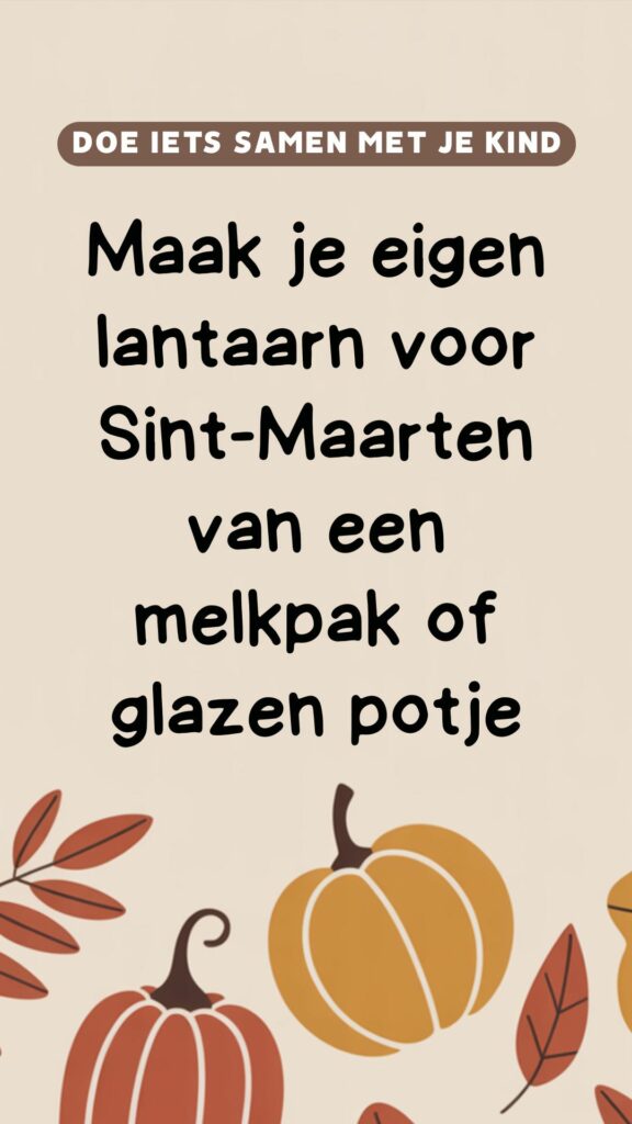 creatieve herfstactiviteit: maak je eigen lantaarn voor Sint-Maarten van een melkpak of glazen potje