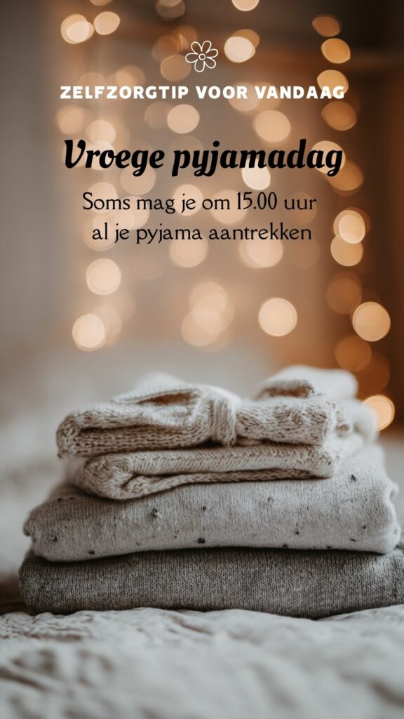 zelfzorgtip: vroege pyjamadag