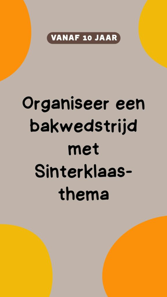 Activiteit: organiseer een bakwedstrijd met Sinterklaas-thema