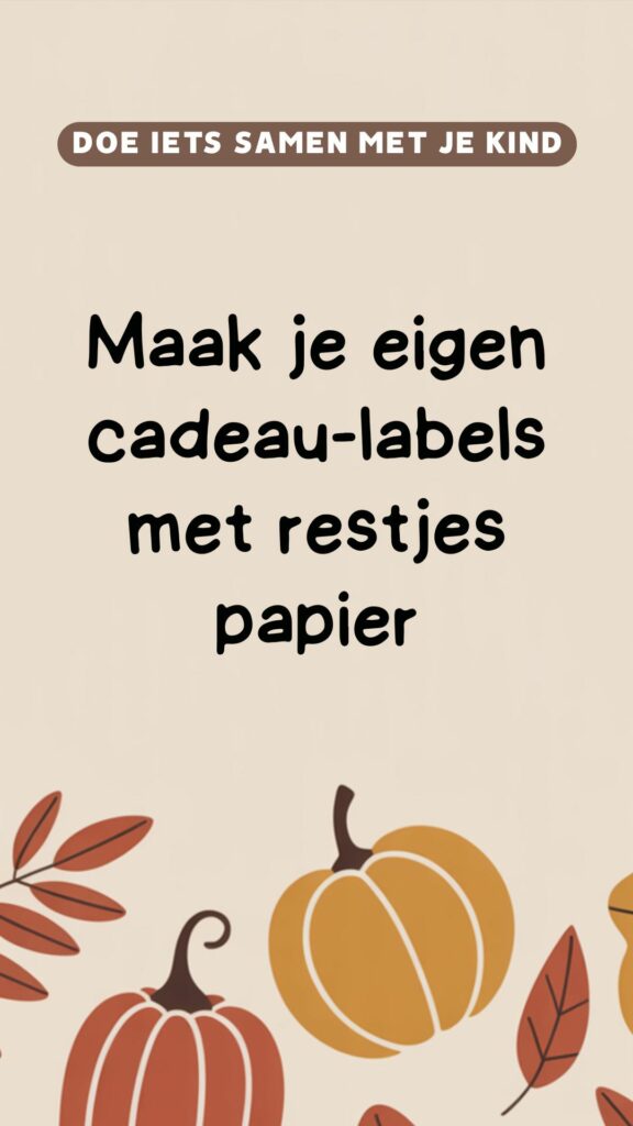 Creatieve activiteit: maak je eigen cadeau-labels met restjes papier