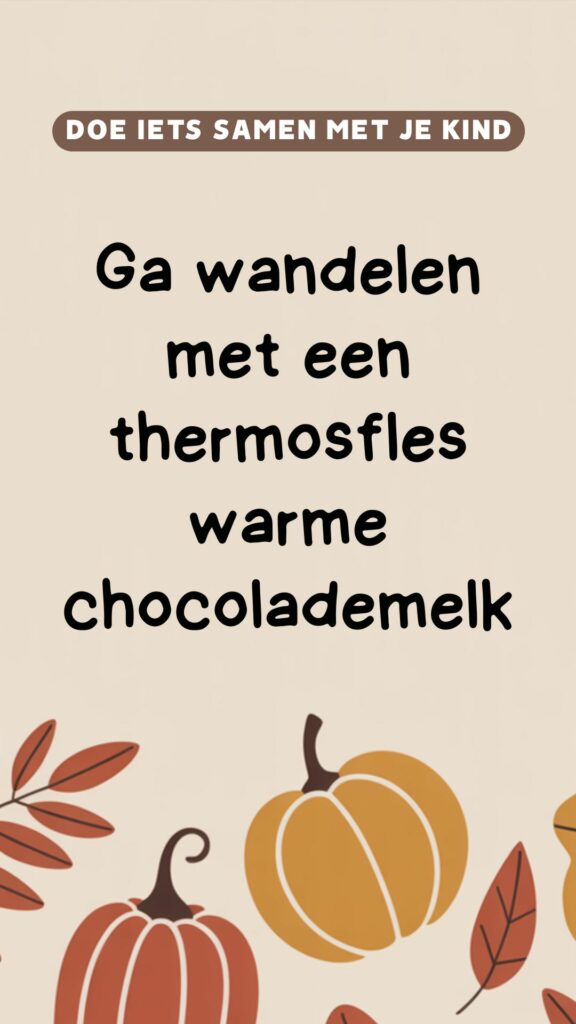 Activiteit beweging: ga wandelen met een thermosfles warme chocolademelk