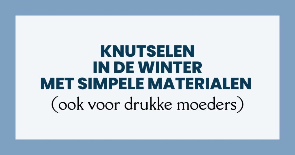 Knutselen in de winter met simpele materialen